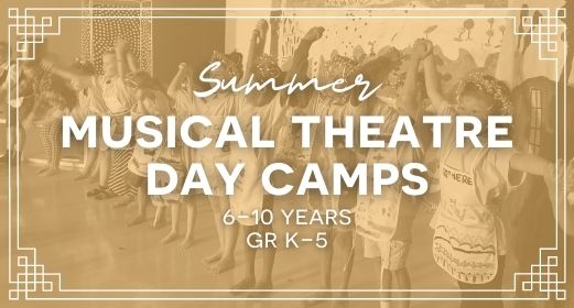 Summer Musical Theatre Day Camps!